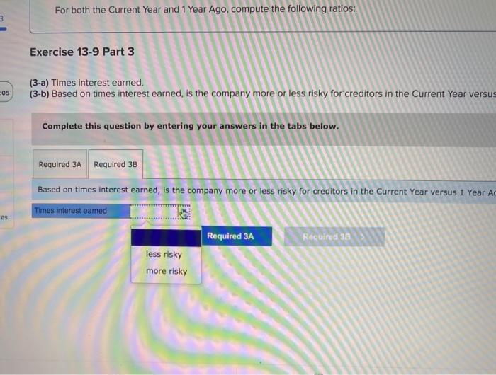 year-end balance sheets follow. At December 31 Current Yr 1 Yr Ago