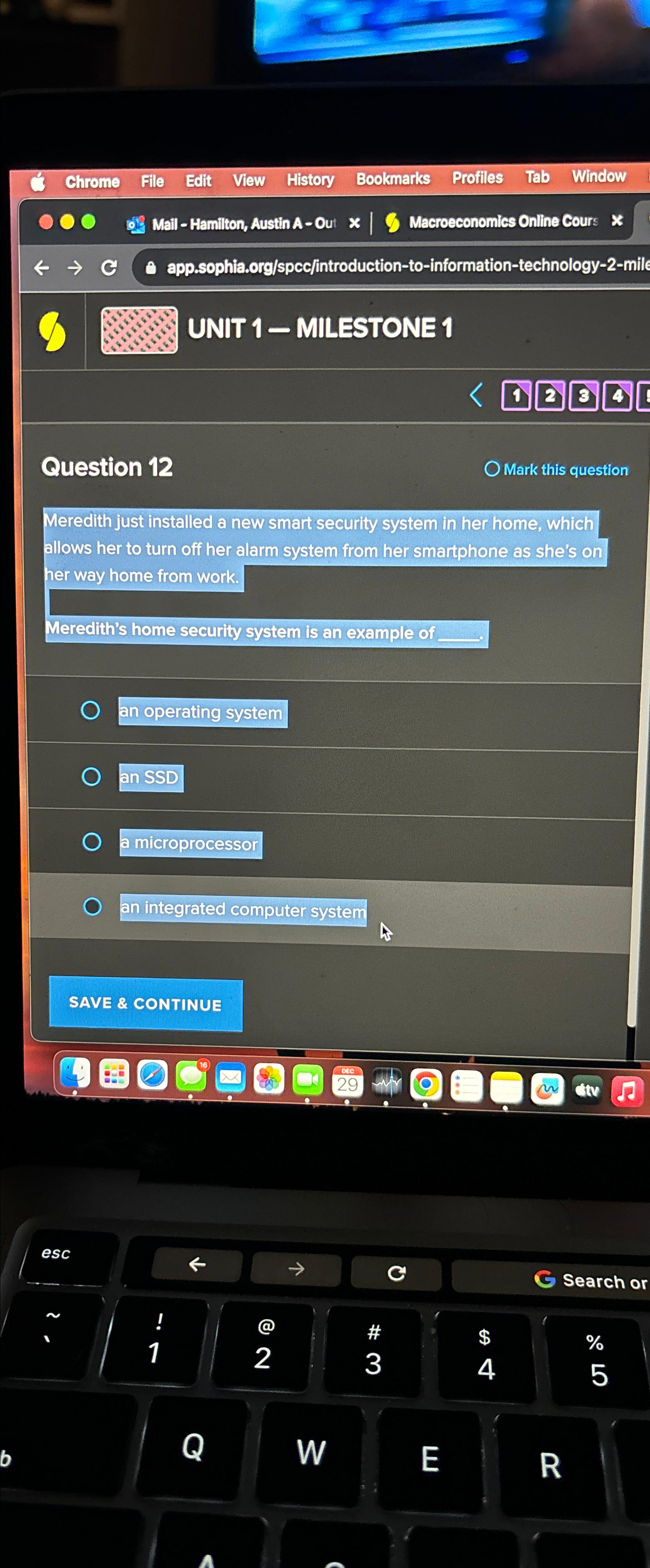  UNIT 1- MILESTONE 1 Question 12 Meredith just installed a new