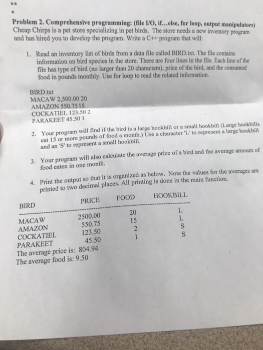  Problem 2. Comprehensive programming: (file I/O, if...else, for loop, output manipulators)