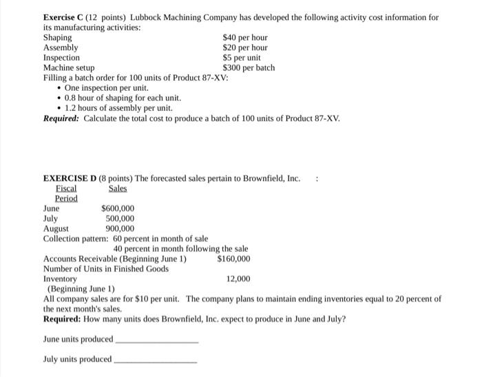 Please answer all questions Exercise C (12 points) Lubbock Machining Company has