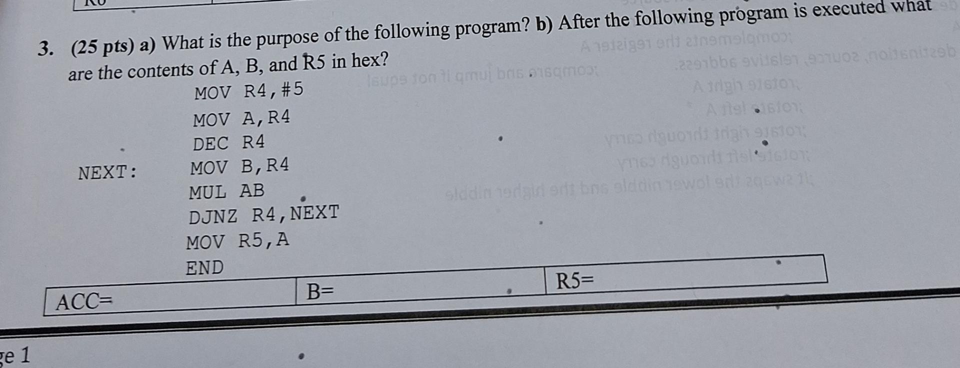  (25 pts) a) What is the purpose of the following program?