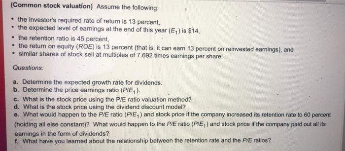 only need answer for e & f (Common stock valuation) Assume the