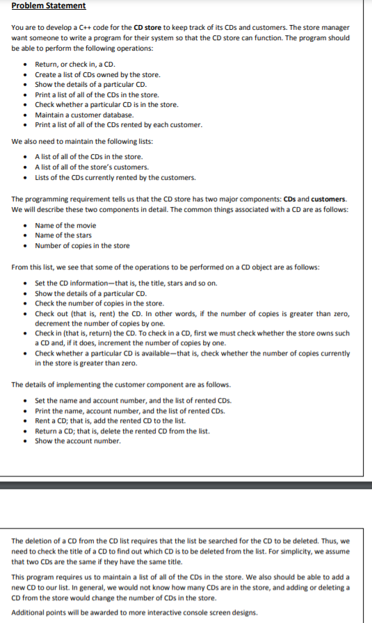  Problem Statement You are to develop a C++ code for the