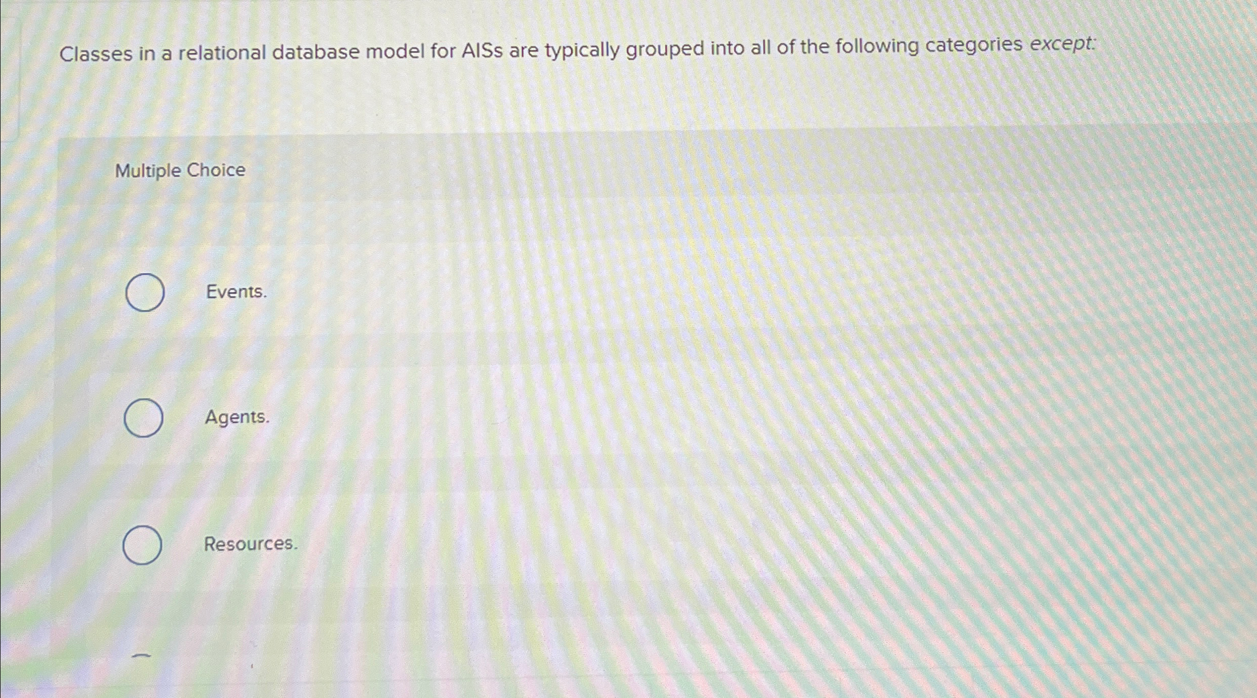  Classes in a relational database model for AlSs are typically grouped