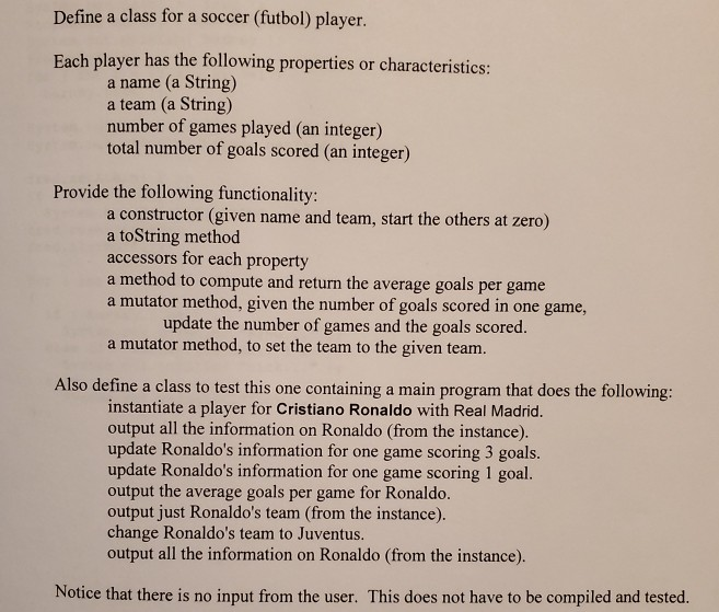 Java Define a class for a soccer (futbol) player. Each player has