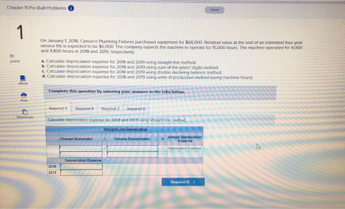  Chapter 11 Pre-Built Problems 6 On January 1, 2018, Canseco Plumbing