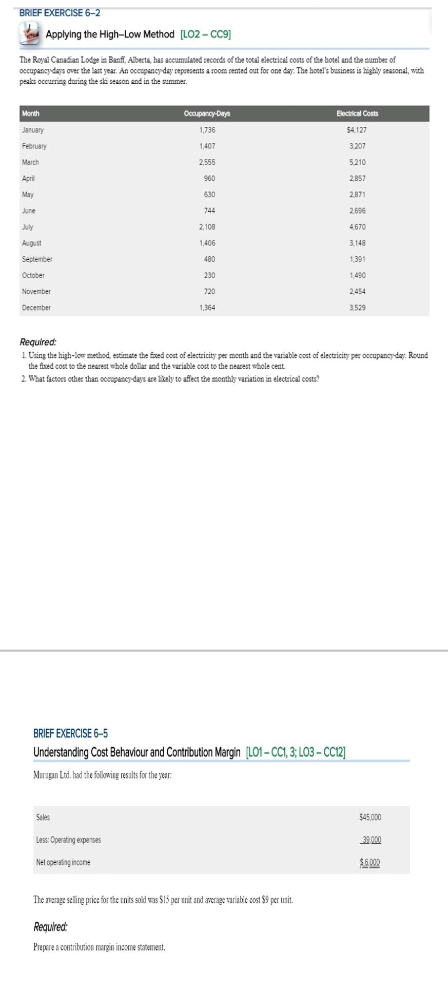  BRIEF EXERCISE 6-2 Applying the High-Low Method [LO2 - CC9] The