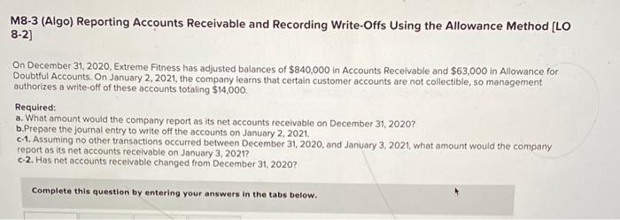  M8-3 (Algo) Reporting Accounts Receivable and Recording Write-Offs Using the Allowance