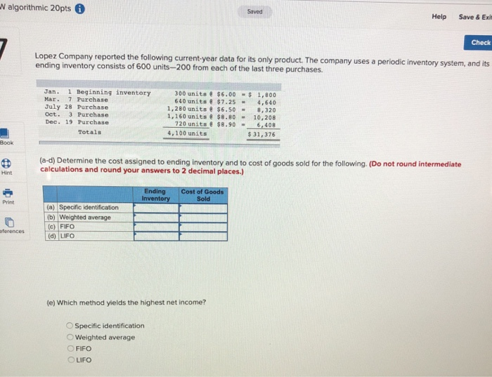 July 30 Purchase Oct. 5 Sales Oct. 26 Purchase Totals 350 units