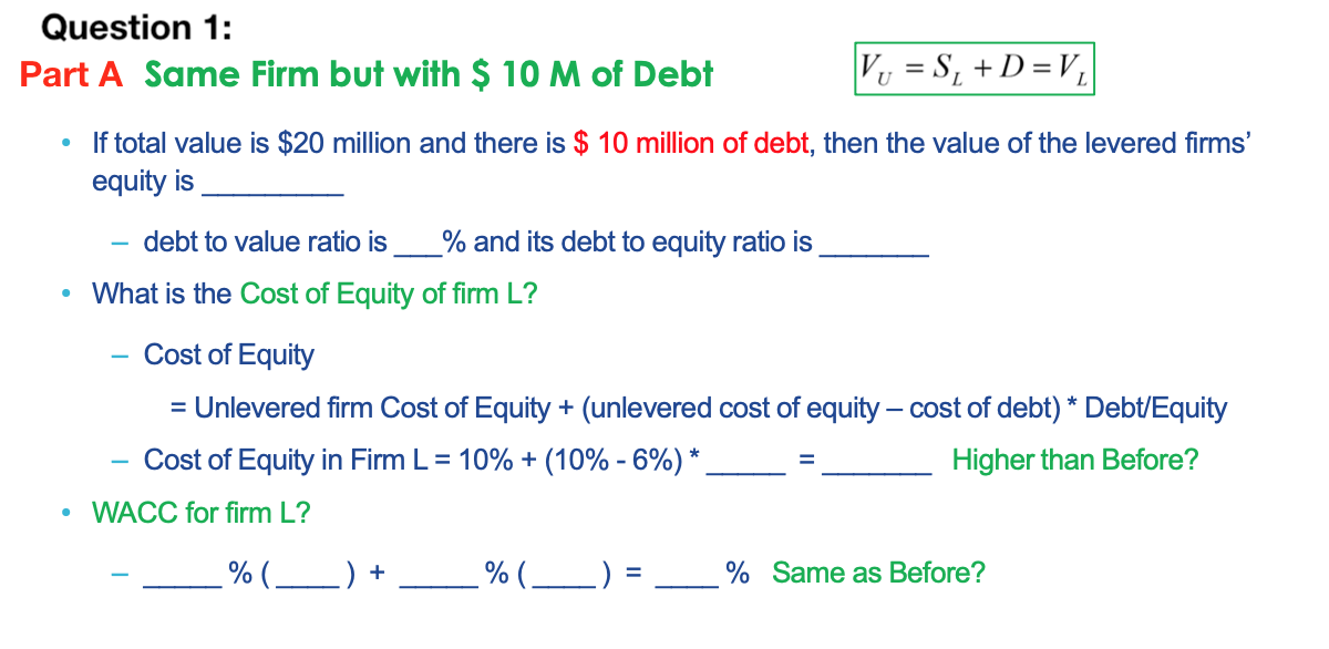 Question 1: Part A Same Firm but with $ 10 M