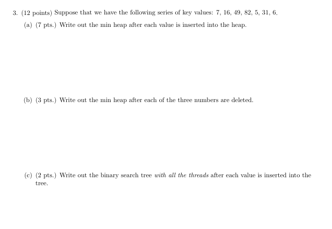  (12 points) Suppose that we have the following series of key