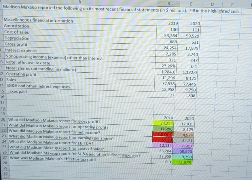 need to find the right answer for the red cells. E