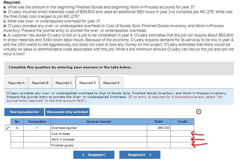 a normal job costing system. Direct labor at O'Leary Is pald $31