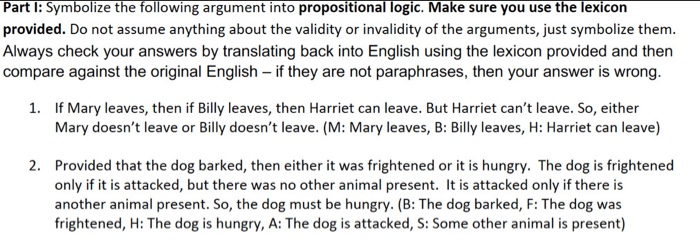  Part 1: Symbolize the following argument into propositional logic. Make sure