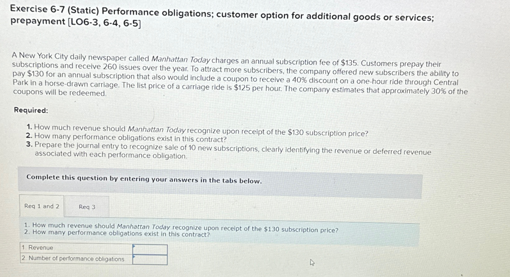  Exercise 6-7(Static) Performance obligations; customer option for additional goods or services;