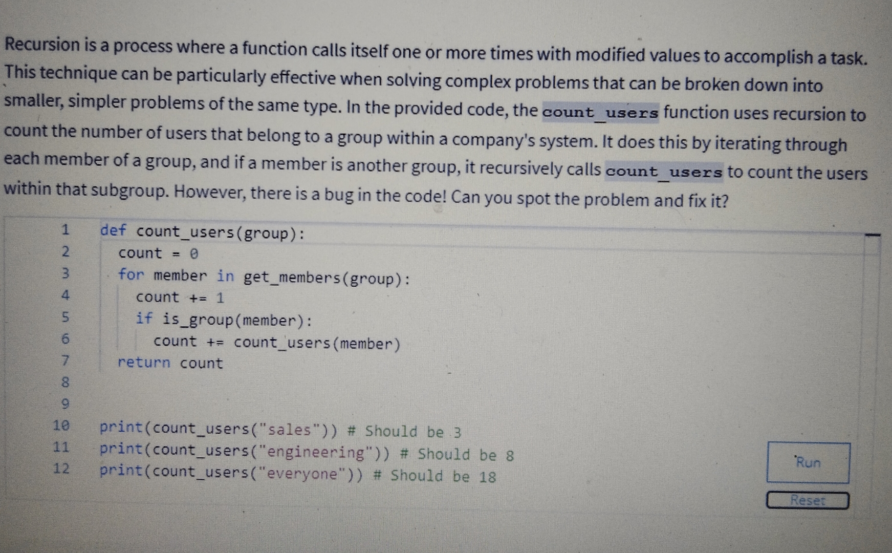  Recursion is a process where a function calls itself one or