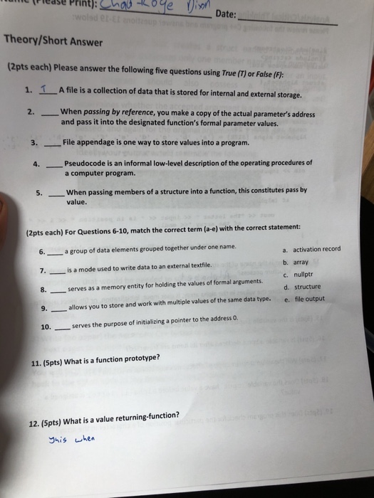  Date: Theory/Short Answer (2pts each) Please answer the following five questions