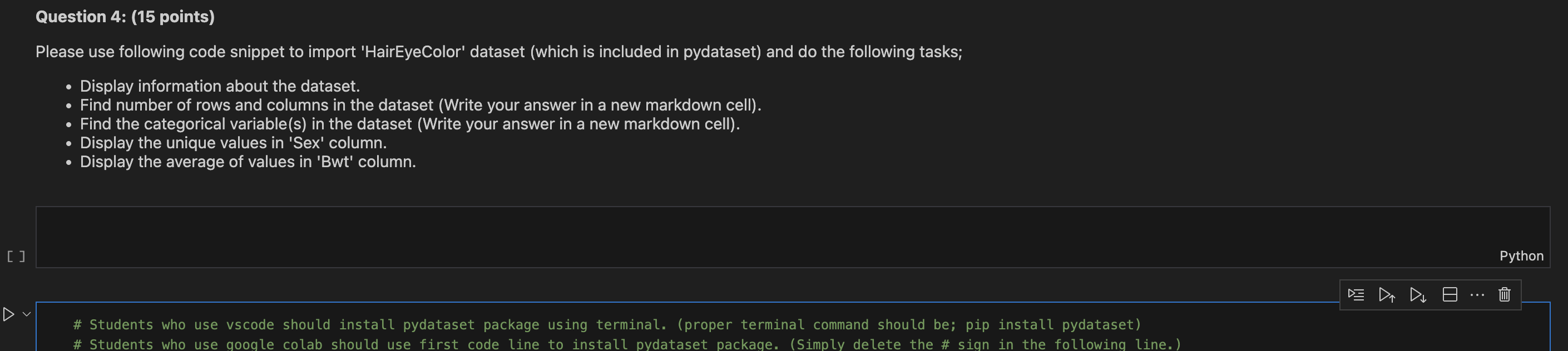  Question 4: (15 points) Please use following code snippet to import