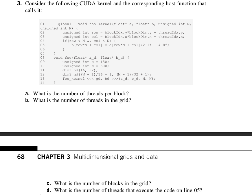  Consider the following CUDA kernel and the corresponding host function that