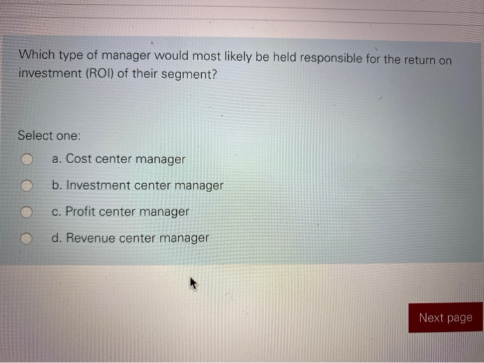  Which type of manager would most likely be held responsible for