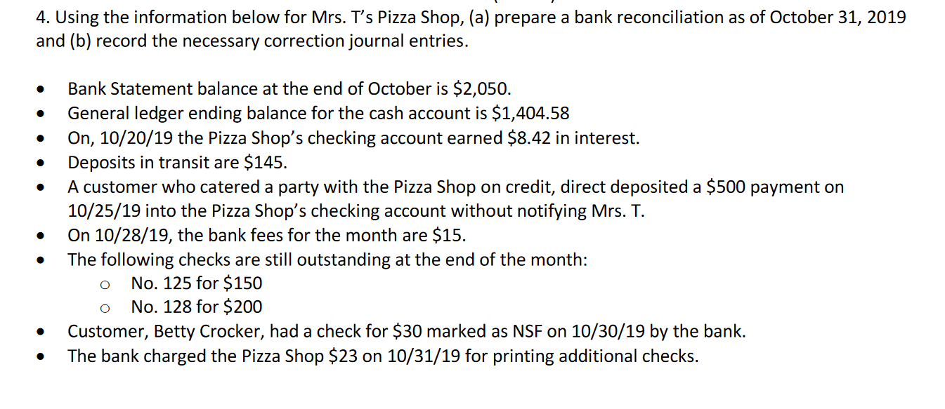 4. Using the information below for Mrs. T's Pizza Shop, (a)