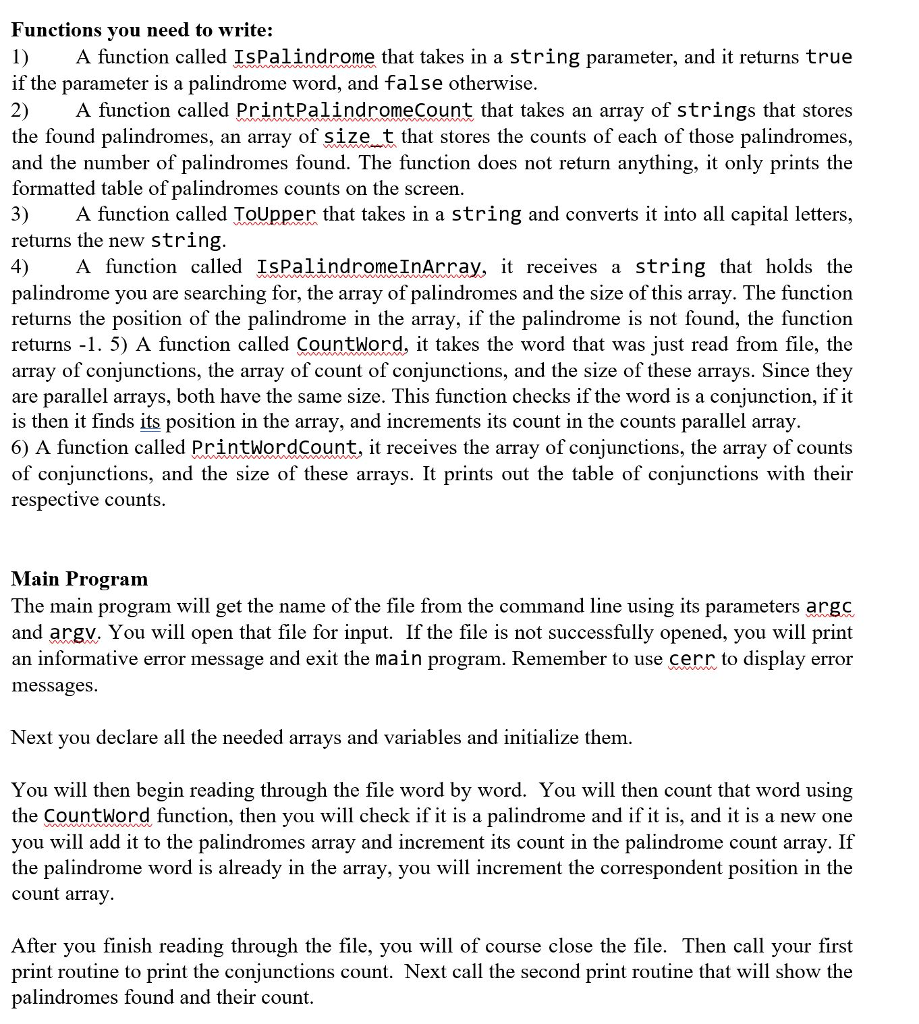 Your assignment is to write a C++ program to read in a