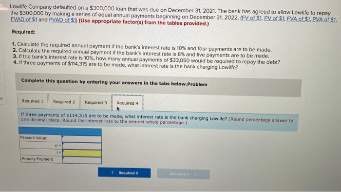 payment if the bank's Interest rate is 8% and five payments are