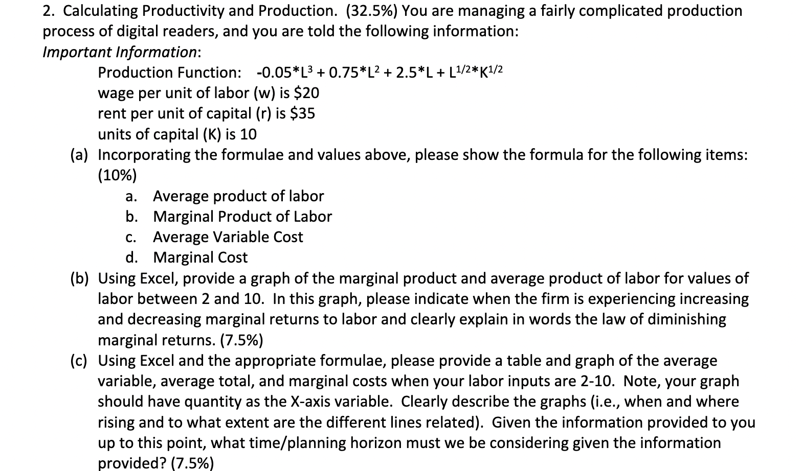  Calculating Productivity and Production. (32.5%) You are managing a fairly complicated