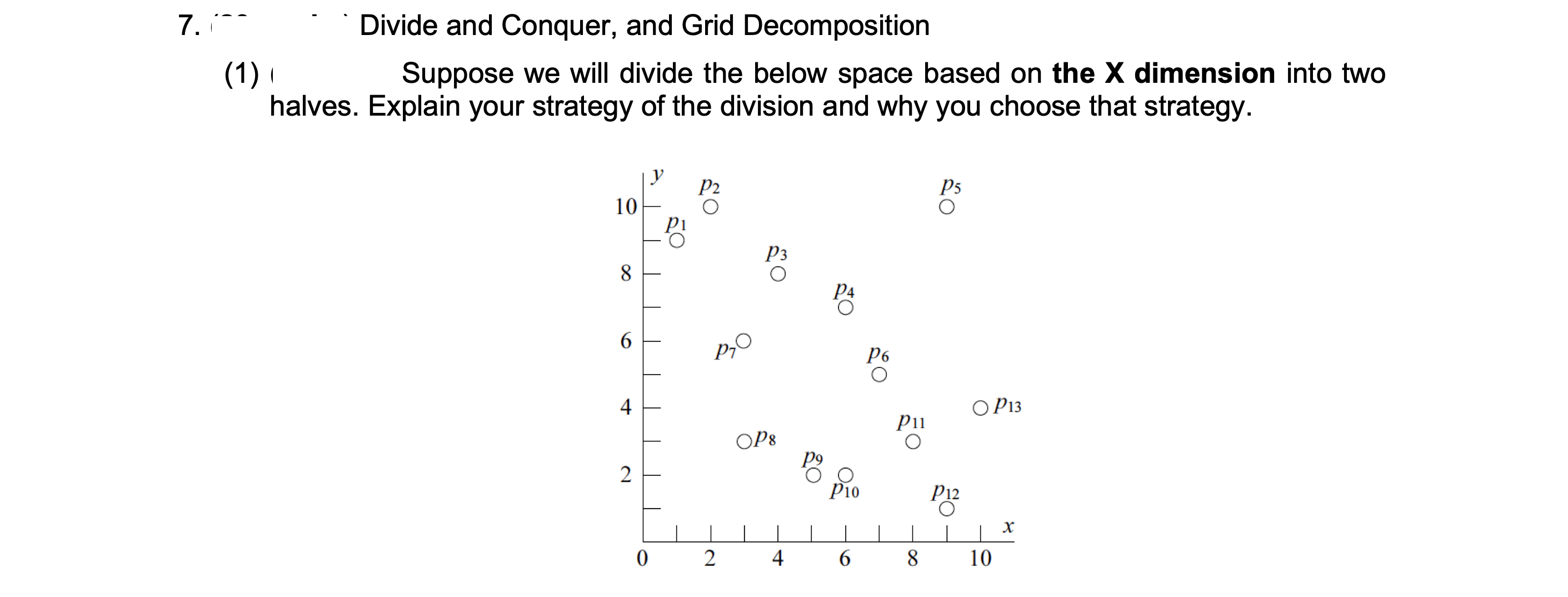  Divide and Conquer, and Grid Decomposition You could draw necessary graphs