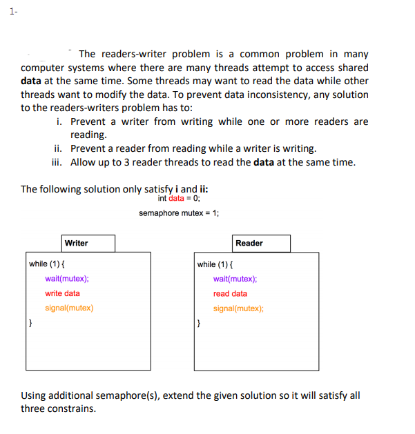  1- The readers-writer problem is a common problem in many computer