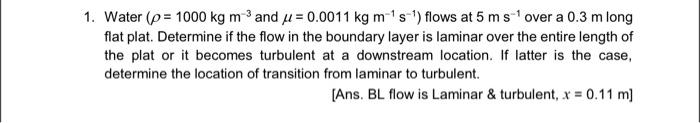  what is the steps to get the answer shown? 1. Water