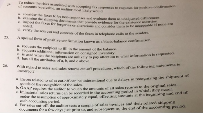  To reduce the risks associated with accepting fax responses to 24.