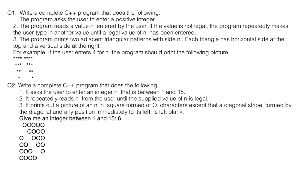  Q1: Write a complete C++ program that does the following 1.