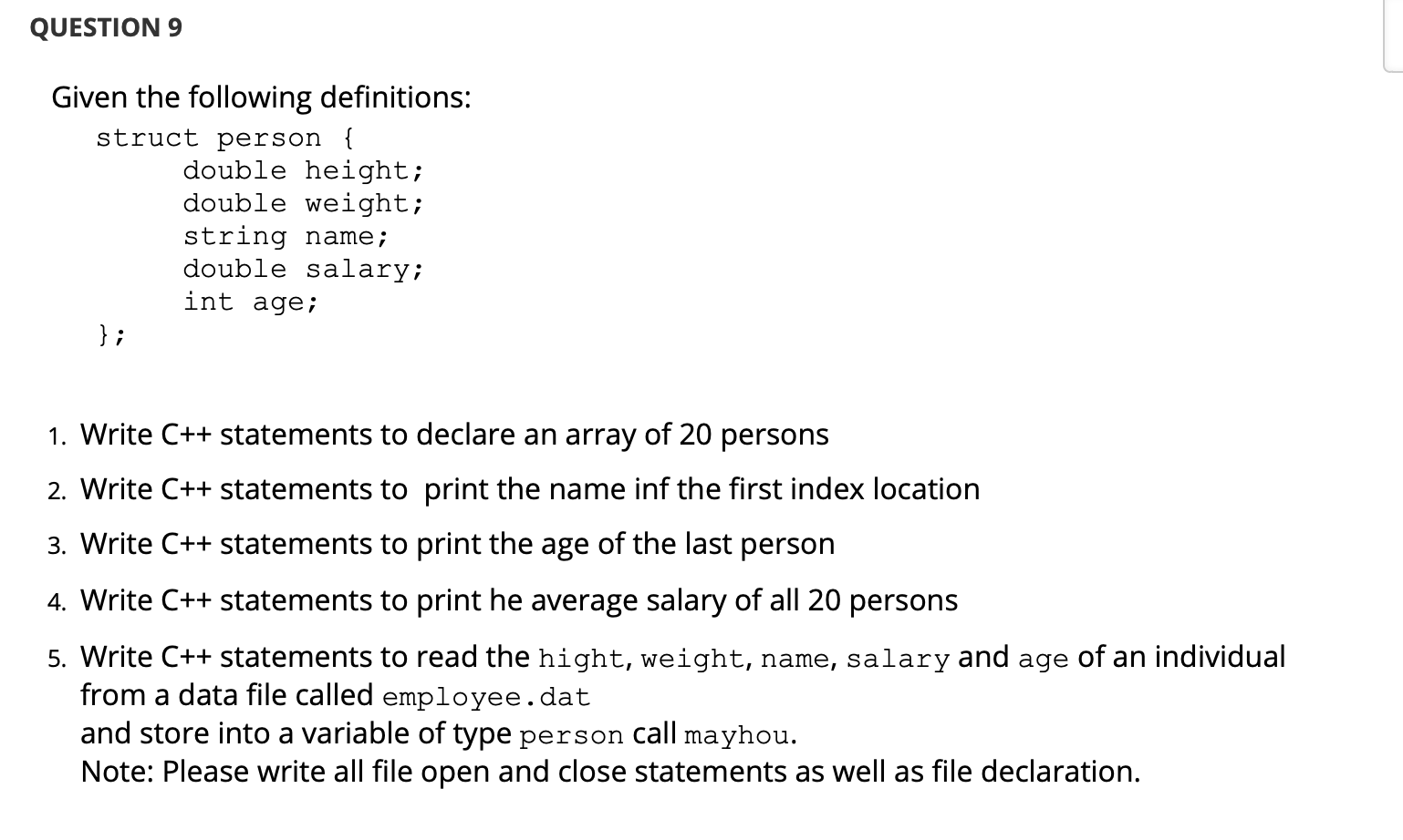  QUESTION 9 Given the following definitions: struct person { double height;