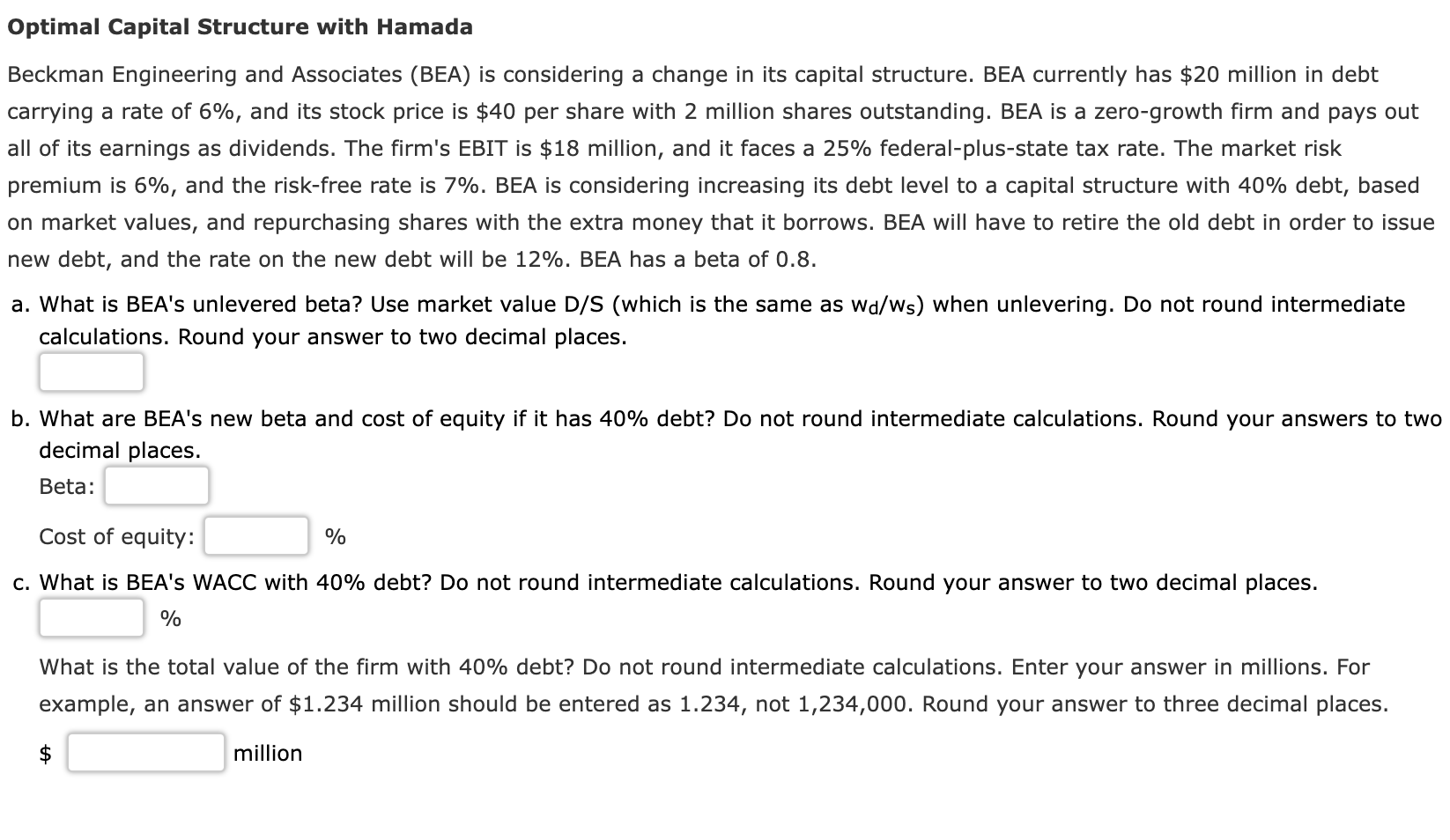  Optimal Capital Structure with Hamada Beckman Engineering and Associates (BEA) is