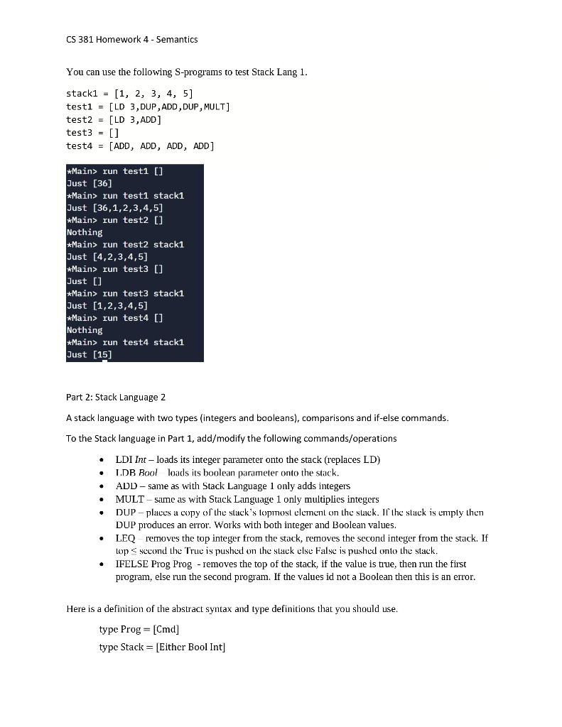Consider the stack language S defined by the following grammar. S:=CC,SC:=LDInt|ADD|MULT|DUP An