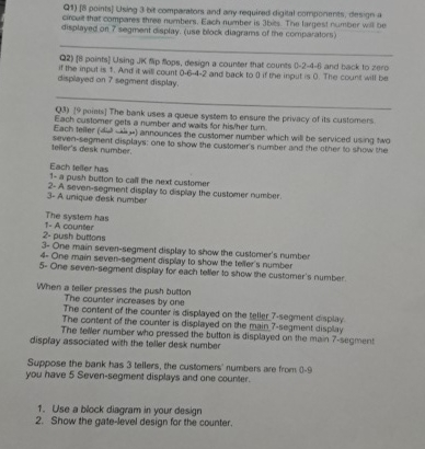  Q1) Using 3 bit comparators and ary required digital componnrts, design