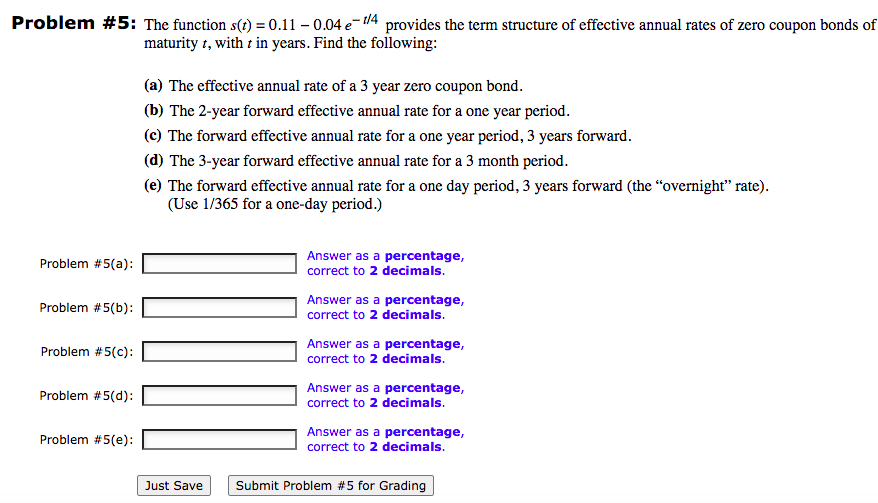  Problem #5: The function s(t) = 0.11 -0.04 e = 1/4