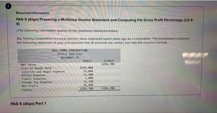 will thumbs up 6 Required information PA6-5 (Algo) Preparing a Multistep Income