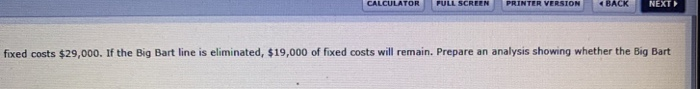 CALCULATOR FULL SCREEN PRINTER VERSION BACK NEXT fixed costs $29,000. If