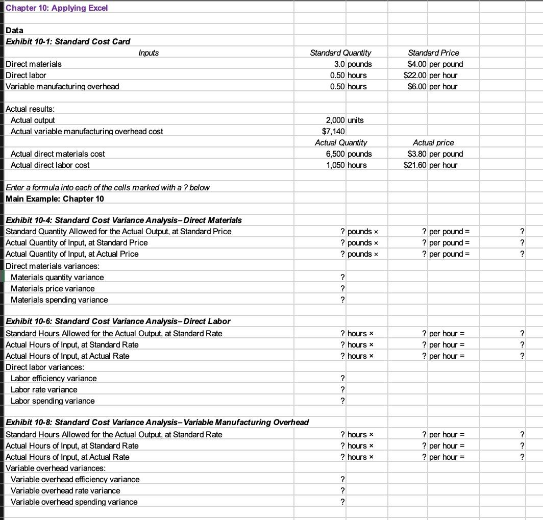  Chapter 10: Applying Excel Data Exhibit 10-1: Standard Cost Card Inputs