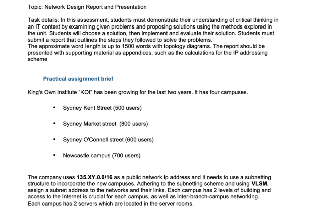Networking Topic: Network Design Report and Presentation Task details: In this assessment,