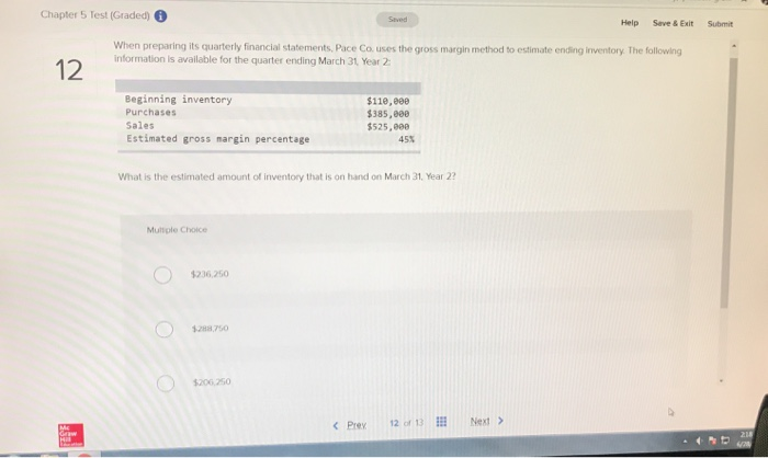  Chapter 5 Test (Graded) Saved Help Save & Exit Submit When