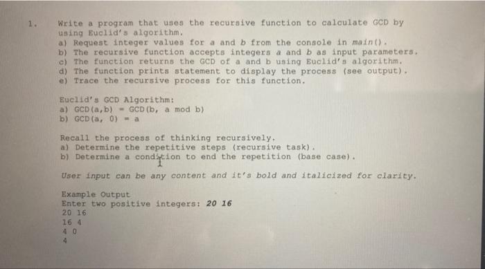 answer in c++ 1. Write a program that uses the recursive function