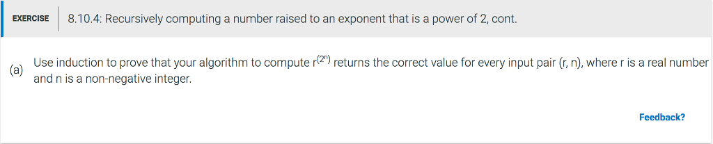  EXERCISE 8.10.4: Recursively computing a number raised to an exponent that