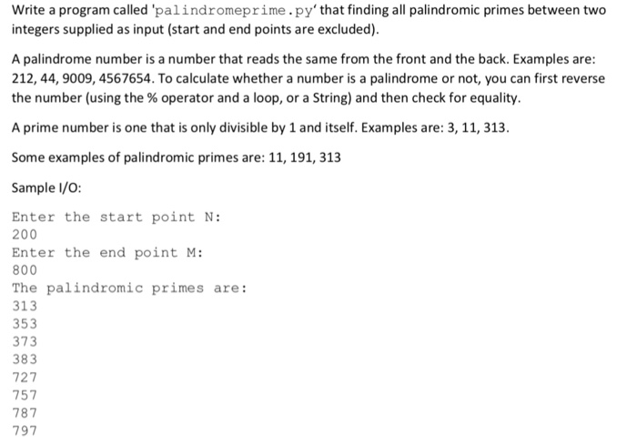  Python v3 with wing ide Write a program called palindromeprime.py' that