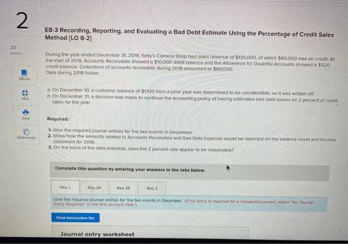  2 E8-3 Recording, Reporting, and Evaluating a Bad Debt Estimate Using