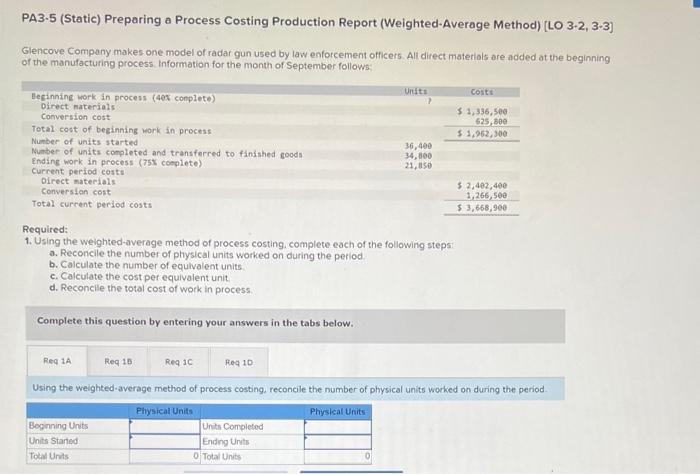  PA3.5 (Static) Preparing a Process Costing Production Report (Weighted-Average Method) [LO