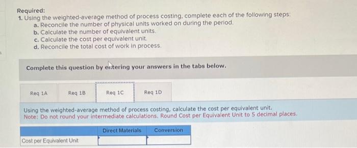 law enforcement officers. All direct materials are added at the beginning of