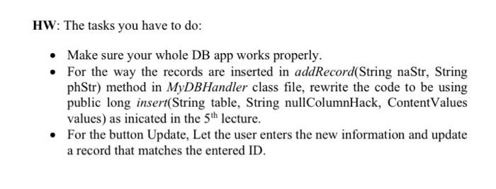 to update ADD A NEW RECORD SHOW THE DB DATA UPDATE HW: